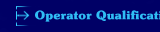 Operator Qualification